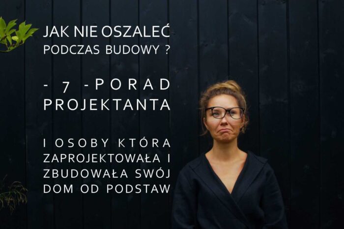 Jak nie oszaleć podczas budowy?